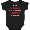 i Am A Woman A Daughter A Mother A Sister Baby Bodysuit