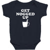 get nogged up funny Baby Bodysuit