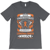 Never Underestimate The Strength Of A Leukemia Cancer Warrior T-Shirt