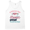 A February Girl Like A Flowers Tank Top