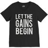 let the gains begin V-Neck Tee