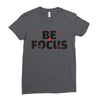 Be Focus Ladies Fitted T-Shirt