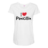 I Love Penicillin Maternity Scoop Neck T-shirt