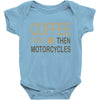 coffee then motorcycles Baby Bodysuit