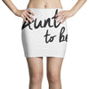 aunt to be Mini Skirts