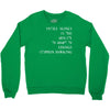 intelligence is the ability to adapt to change Crewneck Sweatshirt