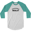 you had me at merlot 3/4 Sleeve Shirt