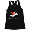 i tred at home Racerback Tank