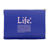 life  available for a limited time only Accessory Pouches