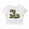new dad number one 1 dad Crop Top