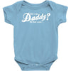 who's the daddy   me that's who! Baby Onesie