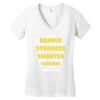 You Are Braver Than You Believe Stronger Women's V-Neck T-Shirt