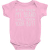 moustache touch my beard Baby Onesie