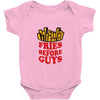 Fries Before Guys Baby Bodysuit