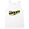 i'm so kick ass t shirt cool awesome epic tee funny Tank Top