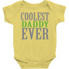 coolest daddy ever Baby Bodysuit
