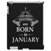 the best teachers are born in january iPad 3 and 4 Case