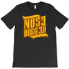 nose digger T-Shirt