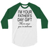 im your fathers day gift mom says youre welcome 3/4 Sleeve Shirt
