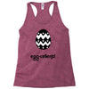 egg cellent Racerback Tank