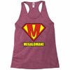 megalomaniac Racerback Tank