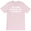 training to fight the mountain T-Shirt