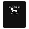 smashed on buxton Mousepad