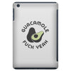 Guacamole Fuck Yeah iPad Mini