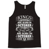 Real Kings Are Born On October 12 Tank Top