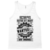 Scorpio Hated By Many Wanted By Plenty Tank Top