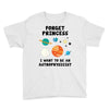 Forget Princess, I Want To Be An Astrophysicist Youth Tee