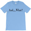 and what T-Shirt