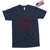 my mother was right Exclusive T-shirt