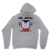 mr. metal Hoodie