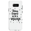 today i choose to be a unicorn Samsung Galaxy S8