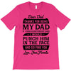 Dear Dad Thanks for Being My Dad T-Shirt