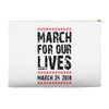 March For Our Lives Accessory Pouches