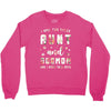 i have two titles aunt and dogmom and i rock them both with roses Crewneck Sweatshirt