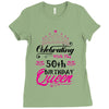 Celebrating With The 50th Birthday Queen Ladies Fitted T-Shirt