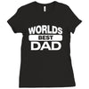 World's Best Dad Ever Ladies Fitted T-Shirt
