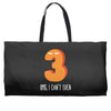 i can't even Weekender Totes