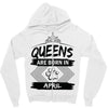 Queens Are Born In April Zipper Hoodie