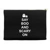 say boo and scary on Accessory Pouches