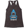 Feed Me And Tell Me I Am Pretty Racerback Tank
