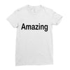 amazing Ladies Fitted T-Shirt