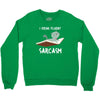i speak fluent sarcazm Crewneck Sweatshirt