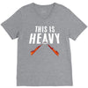 this is heavy V-Neck Tee
