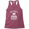 This is What a Badass Grandpa Looks Like Racerback Tank