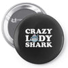 crazy lady shark Pin-back button