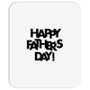 happy father&rsquo;s day Mousepad